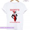 Dady's Little Monster Harley Suicide Squad T Shirt