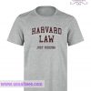 Harvard Law Just Kidding Grey T Shirt