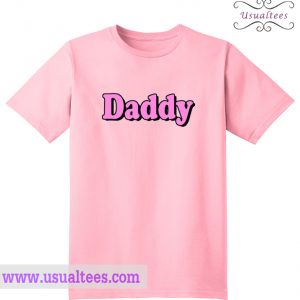 Daddy Pink T Shirt