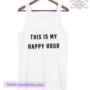 This Is My Happy Hour Tank Top