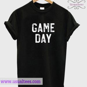 Game Day T Shirt