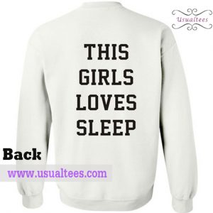 This Girl Loves Sleep Sweatshirt