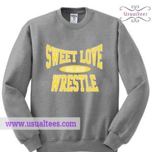 Sweet Love Wrestle Sweatshirt