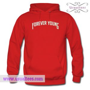 Forever Young Hoodie