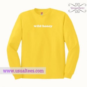 Wild Honey Sweatshirt