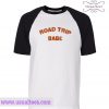 Road Trip Babe Raglan Shirt