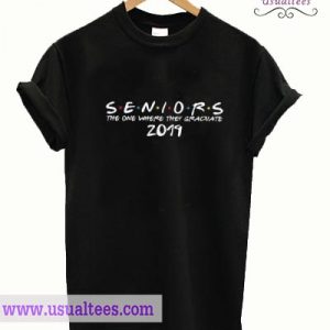 The One Where They Graduate Seniors Friends Class of 2019 T-Shirt